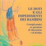 Le doti e gli impedimenti dei bambini